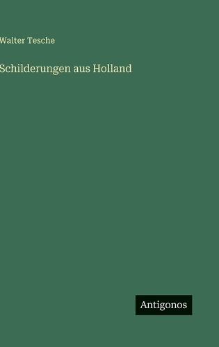Schilderungen aus Holland
