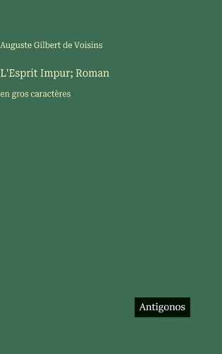 L'Esprit Impur; Roman