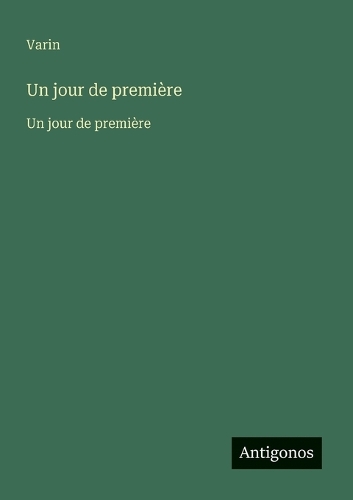 Un jour de première