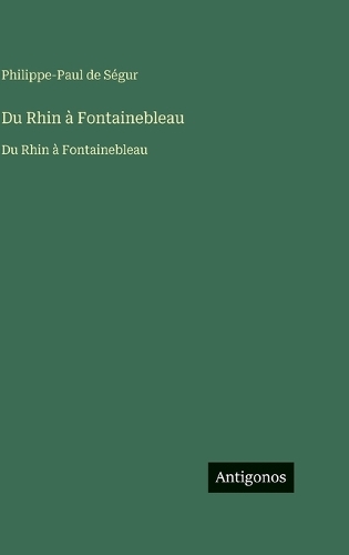 Du Rhin à Fontainebleau