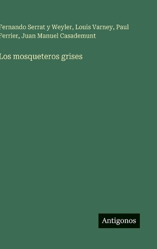 Los mosqueteros grises