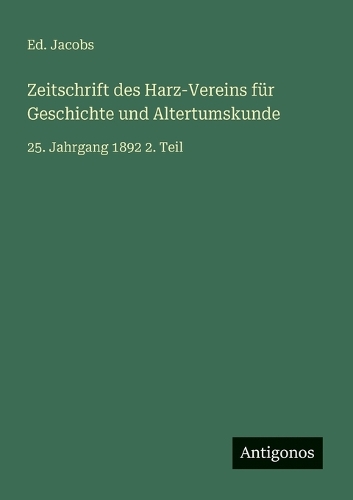Zeitschrift des Harz-Vereins für Geschichte und Altertumskunde