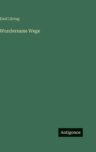 Wundersame Wege