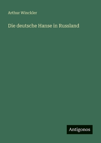 Die deutsche Hanse in Russland