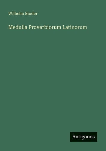 Medulla Proverbiorum Latinorum