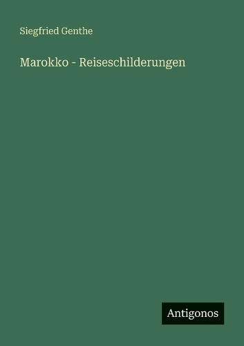 Marokko - Reiseschilderungen