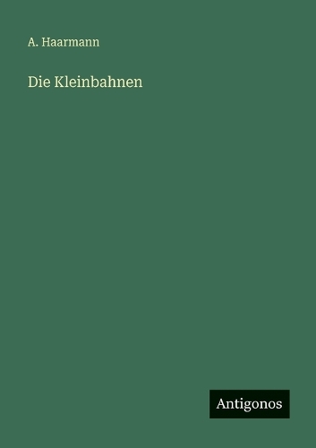 Die Kleinbahnen
