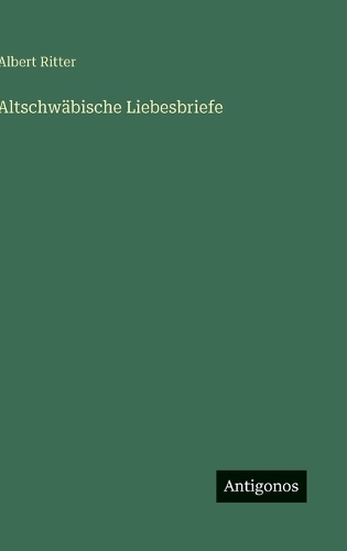 Altschwäbische Liebesbriefe