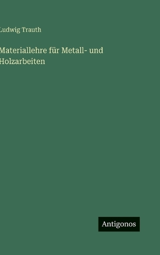 Materiallehre für Metall- und Holzarbeiten