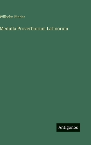 Medulla Proverbiorum Latinorum