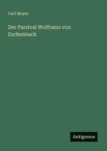 Der Parzival Wolframs von Eschenbach