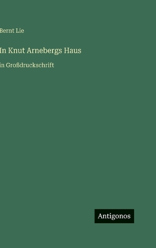 In Knut Arnebergs Haus