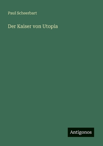 Der Kaiser von Utopia
