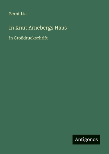 In Knut Arnebergs Haus
