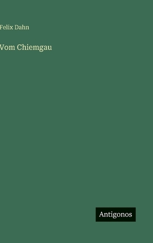 Vom Chiemgau