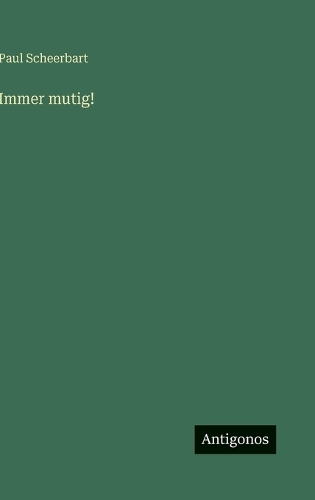 Immer mutig!