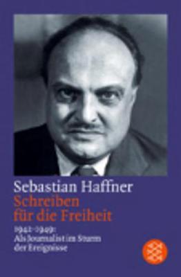 Schreiben Fur Die Freiheit; 1942-1949