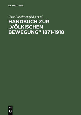 Handbuch Zur Völkischen Bewegung 1871-1918