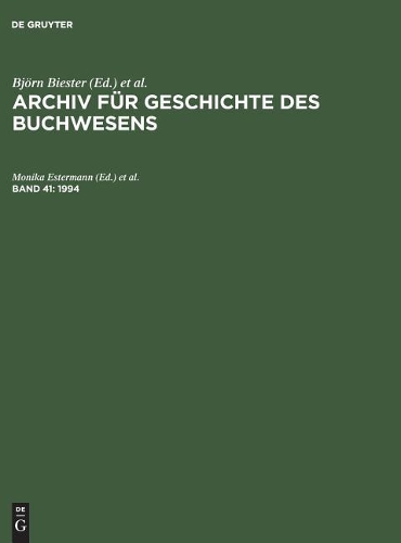 Archiv für Geschichte des Buchwesens, Band 41, Archiv für Geschichte des Buchwesens (1994)