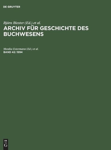 Archiv für Geschichte des Buchwesens, Band 42, Archiv für Geschichte des Buchwesens (1994)