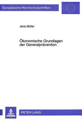 Oekonomische Grundlagen Der Generalpraevention