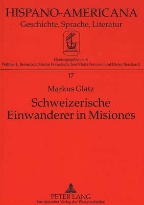 Schweizerische Einwanderer in Misiones