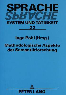 Methodologische Aspekte Der Semantikforschung