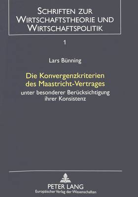 Die Konvergenzkriterien Des Maastricht-Vertrages