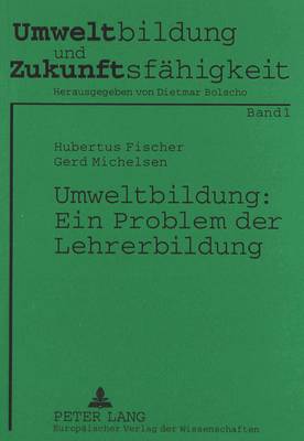 Umweltbildung: Ein Problem Der Lehrerbildung