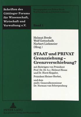 Staat Und Privat- Grenzziehung - Grenzverschiebung?