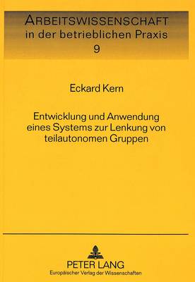 Entwicklung Und Anwendung Eines Systems Zur Lenkung Von Teilautonomen Gruppen