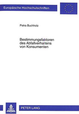 Bestimmungsfaktoren Des Abfallverhaltens Von Konsumenten