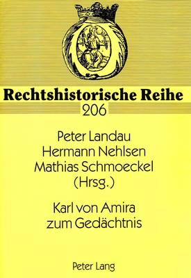 Karl Von Amira Zum Gedaechtnis