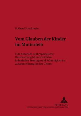«Vom Glauben Der Kinder Im Mutter-Leibe»