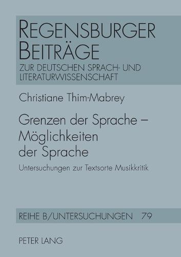 Grenzen der Sprache - Moeglichkeiten der Sprache