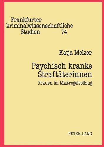 Psychisch kranke Straftaeterinnen