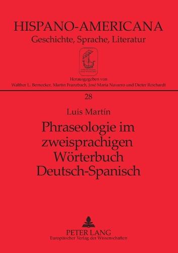 Phraseologie im zweisprachigen Woerterbuch Deutsch-Spanisch