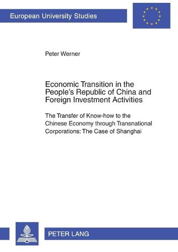Economic Transition in the People's Republic of China and Foreign Investment Activities