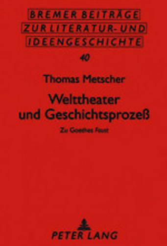 Welttheater Und Geschichtsprozess