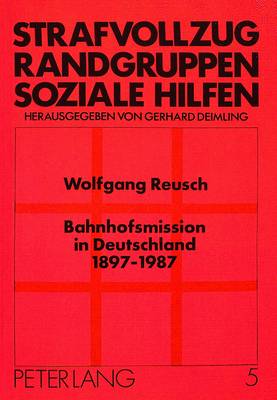 Bahnhofsmission in Deutschland 1897 - 1987