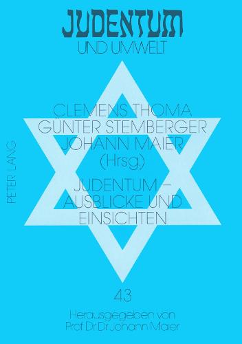 Judentum - Ausblicke Und Einsichten