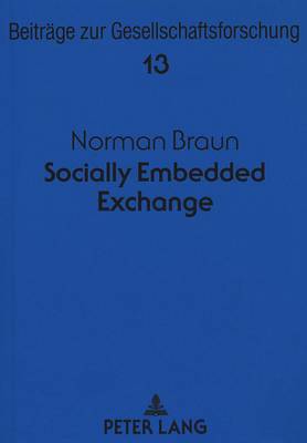 Socially Embedded Exchange