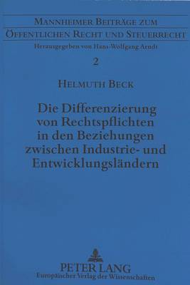 Die Differenzierung Von Rechtspflichten in Den Beziehungen Zwischen Industrie- Und Entwicklungslaendern