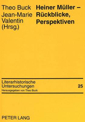 Heiner Mueller - Rueckblicke, Perspektiven