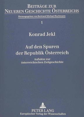 Auf Den Spuren Der Republik Oesterreich