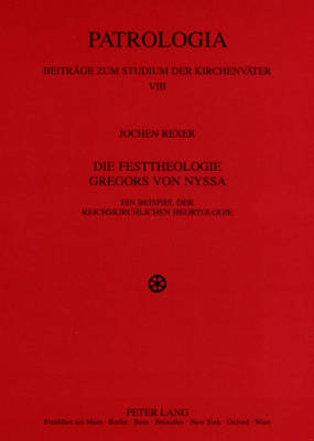 Die Festtheologie Gregors Von Nyssa
