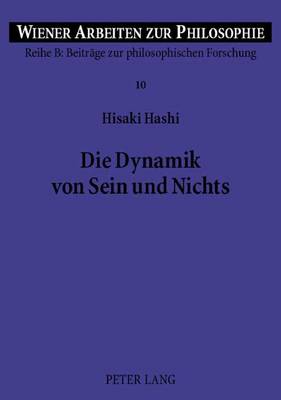 Die Dynamik Von Sein Und Nichts