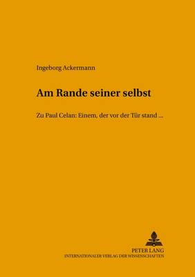 «Am Rande Seiner Selbst»