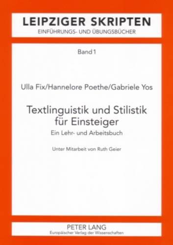 Textlinguistik und Stilistik fuer Einsteiger