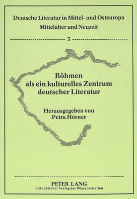 Boehmen ALS Ein Kulturelles Zentrum Deutscher Literatur